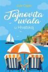 Tajnovita uvala u Hrvatskoj Tajnovita uvala u Hrvatskoj