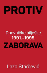 Protiv zaborava Dnevničke bilješke 1991-1995