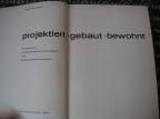 projektiert gebaut bewohnt