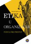 Etika u organizaciji: Psihološki pristup Etika u organizaciji: Psihološki pristup