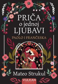 Priča o jednoj ljubavi : Paolo i Frančeska