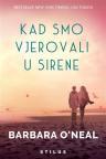 Kad smo vjerovali u sirene