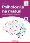 Psihologija na maturi - priručnik za pripremu ispita državne mature