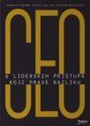 CEO: 6 liderskih pristupa koji prave razliku CEO: 6 liderskih pristupa koji prave razliku