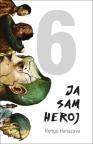 Ja sam heroj 6 Ja sam heroj 6