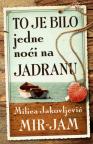 To je bilo jedne noći na Jadranu To je bilo jedne noći na Jadranu
