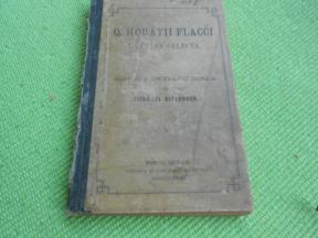 1881. Q. Horatti Flacci  - Carmina Selecta - kolekcionarski primerak