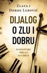 Dijalog o Zlu i Dobru Dijalog o Zlu i Dobru