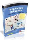 Praktični kurs elektronike: Naučite elektroniku na zabavan način Praktični kurs elektronike: Naučite elektroniku na zabavan način