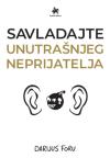 Savladajte unutrašnjeg neprijatelja Savladajte unutrašnjeg neprijatelja