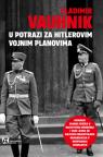 U potrazi za Hitlerovim vojnim planovima U potrazi za Hitlerovim vojnim planovima