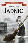 Jadnici - I tom Jadnici - I tom