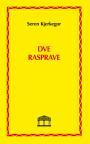 Dve rasprave Dve rasprave