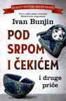 Pod srpom i čekićem i druge priče Pod srpom i čekićem i druge priče