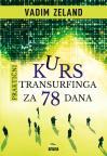 Praktični kurs Transurfinga za 78 dana Praktični kurs Transurfinga za 78 dana