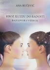 Kroz iluziju do radosti Kroz iluziju do radosti