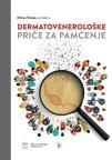 Dermatovenerološke priče za pamćenje Dermatovenerološke priče za pamćenje