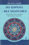 DO USPEHA - BEZ IZGOVORA!