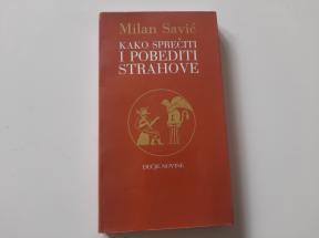 Kako sprečiti i pobediti strahove