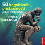 50 kognitivnih pristrasnosti, 3. izdanje 50 kognitivnih pristrasnosti, 3. izdanje