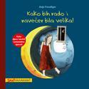 Slikovnica: Kako bih radno i na večer bila veilika