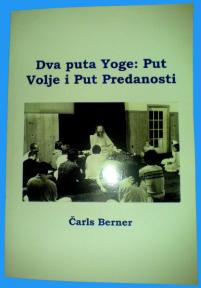 DVA PUTA YOGE: PUT VOLJE I PUT PREDANOSTI