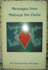 MESSAGES FROM MAITREYA THE CHRIST