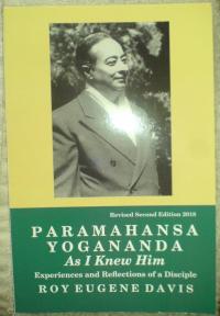 PARAMAHANSA YOGANANDA AS I KNEW HIM