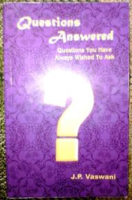 QUESTIONS ANSWERED