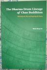 THE DHARMA DRUM LINEAGE OF CHAN BUDDHISM 