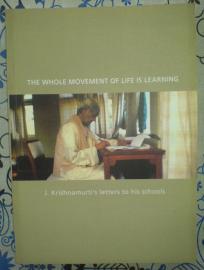 THE WHOLE MOVEMENT OF LIFE IS LEARNING