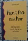 FACE TO FACE WITH FEAR
