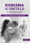 Korizma u obitelji: Iz srca jedne mame Korizma u obitelji: Iz srca jedne mame