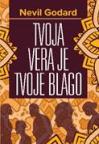 Tvoja vera je tvoje blago