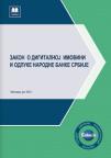 Zakon o digitalnoj imovini i odluke Narodne banke Srbije Zakon o digitalnoj imovini i odluke Narodne banke Srbije