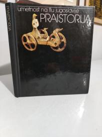 UMETNOST NA TLU JUGOSLAVIJE- PRAISTORIJA