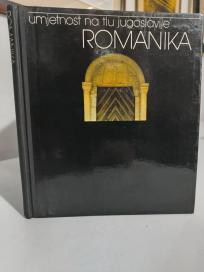 UMETNOST NA TLU JUGOSLAVIJE -  ROMANIKA