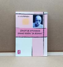 Život je stvaran samo kada `Ja Jesam`