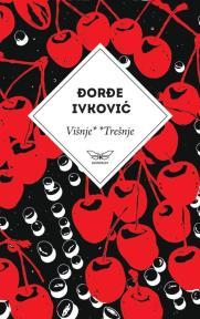 Višnje * * Trešnje