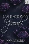 Laži u koje smo vjerovali Laži u koje smo vjerovali