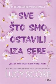 Sve što smo ostavili iza sebe