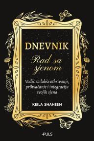Dnevnik: Rad sa sjenom
