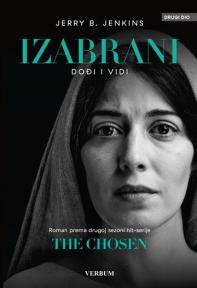 Izabrani - 2. dio: Dođi i vidi