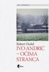 Ivo Andrić – očima stranca Ivo Andrić – očima stranca