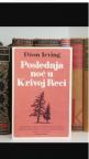 Poslednja noc u Krivoj reci....Dzon Irving....nova knjiga