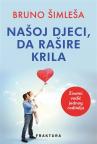 Našoj djeci, da rašire krila Našoj djeci, da rašire krila