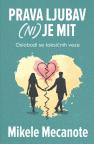 Prava ljubav (ni) je mit