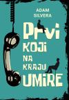 Prvi koji na kraju umire Prvi koji na kraju umire