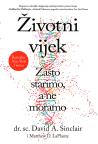 Životni vijek - Zašto starimo, a ne moramo Životni vijek - Zašto starimo, a ne moramo