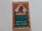 Ispunio sam svoju sudbinu